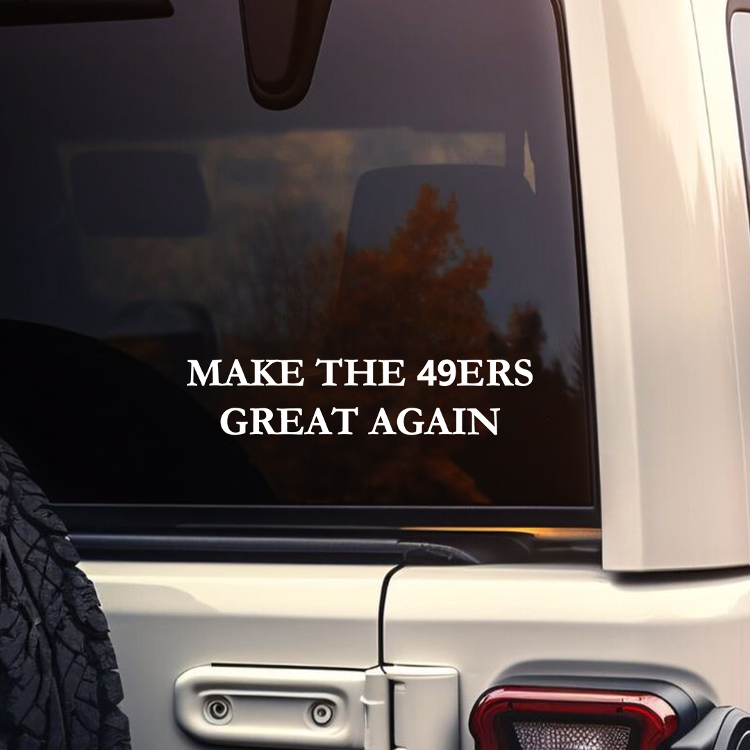 Make The 49ERS Great Again Sticker