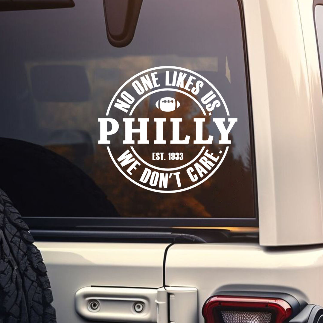 Philly No One Likes Us We Don't Care Football Sticker