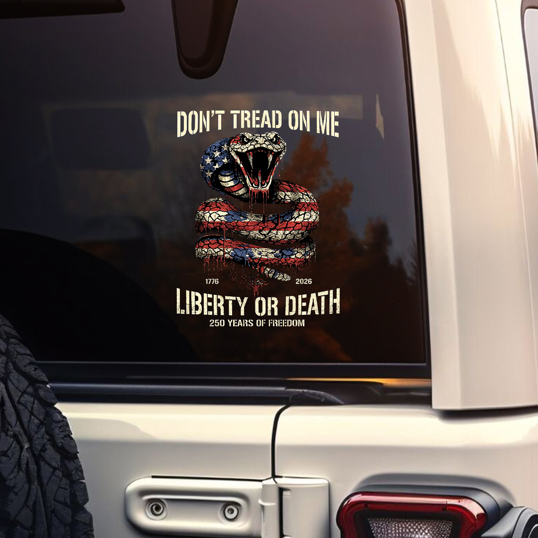 Don't Tread On Me Liberty Or Death 250 Years of Freedom Sticker