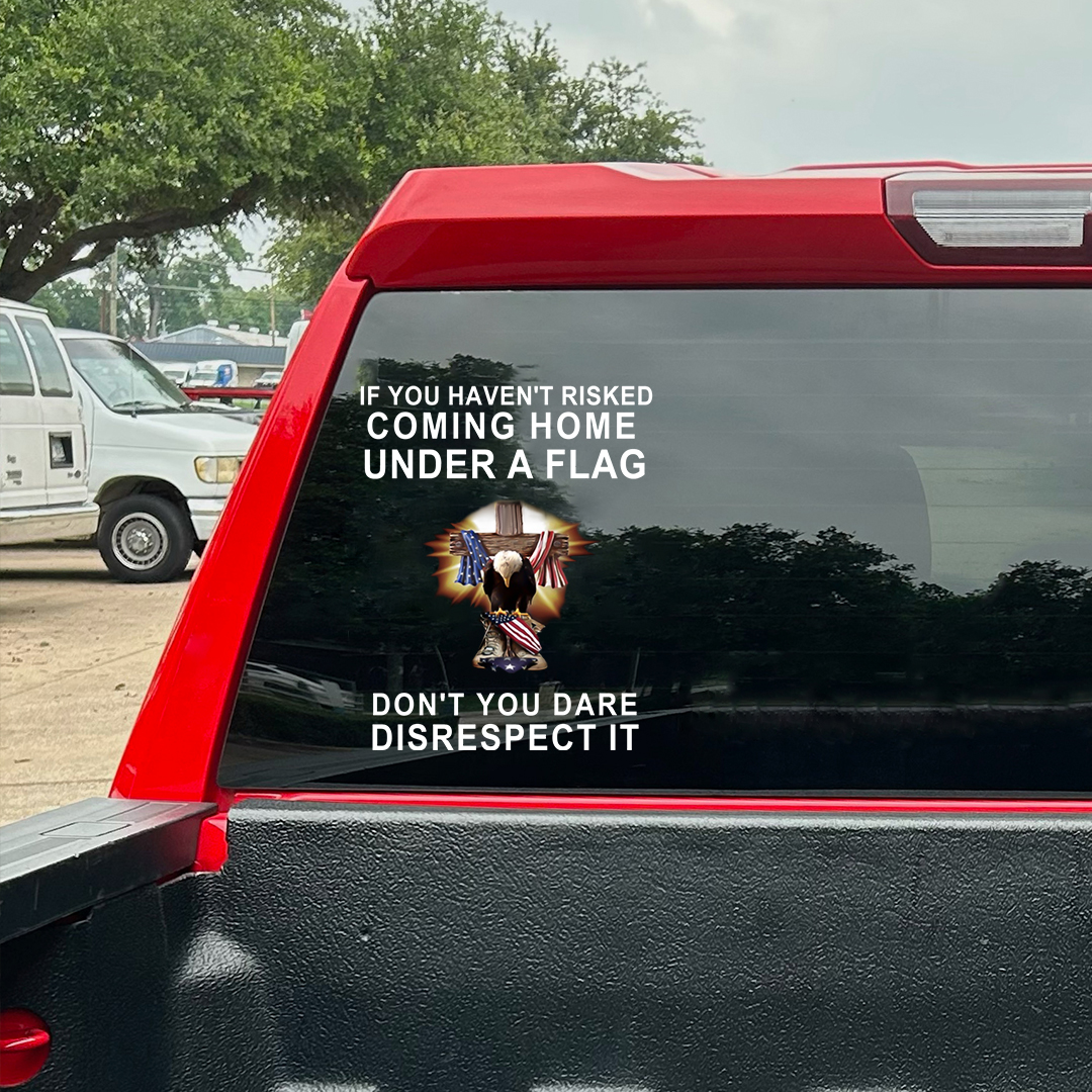 Don't You Dare Disrespect It Veterans Stickers