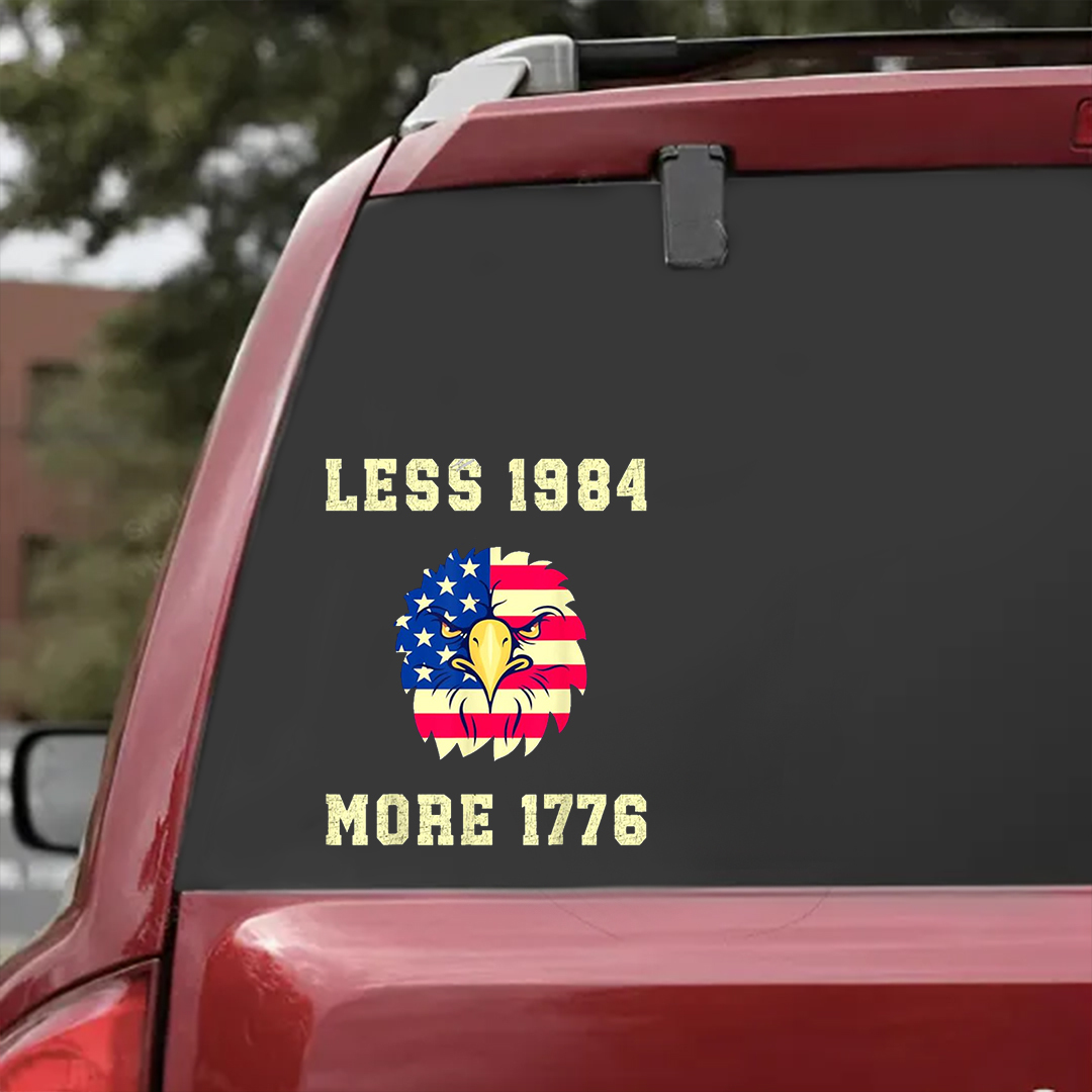 Less 1984 More 1776 Veterans Stickers-Independence Day Sticker
