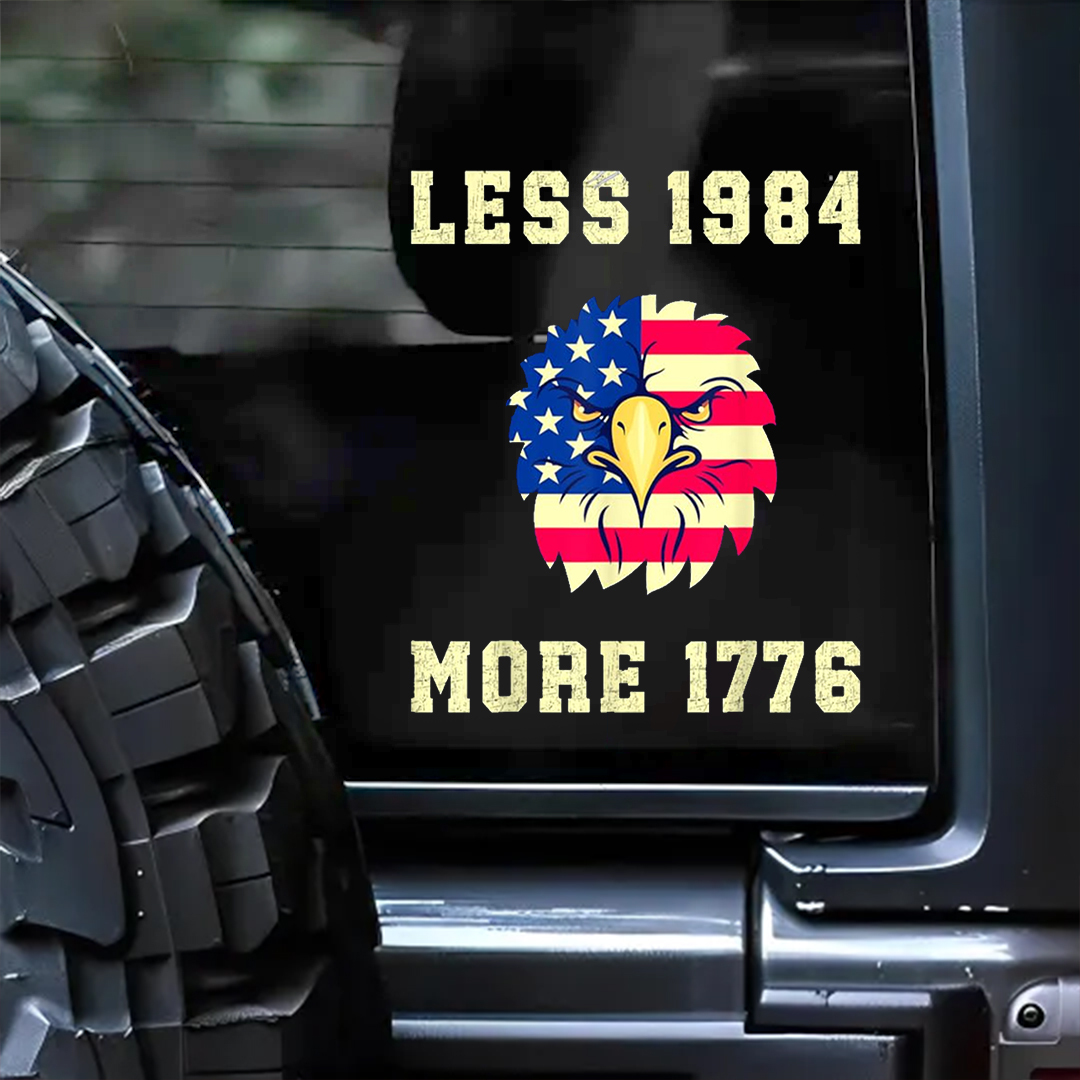 Less 1984 More 1776 Veterans Stickers-Independence Day Sticker