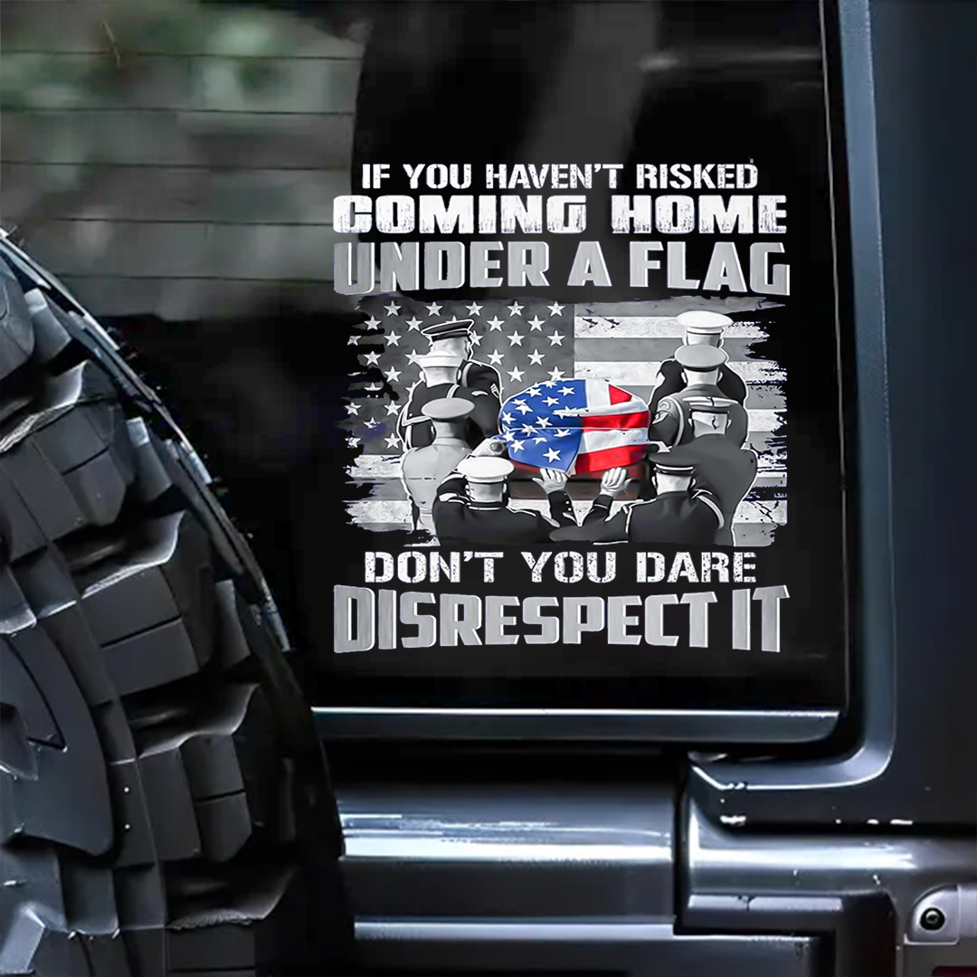 If You Haven't Risk It Veterans Stickers