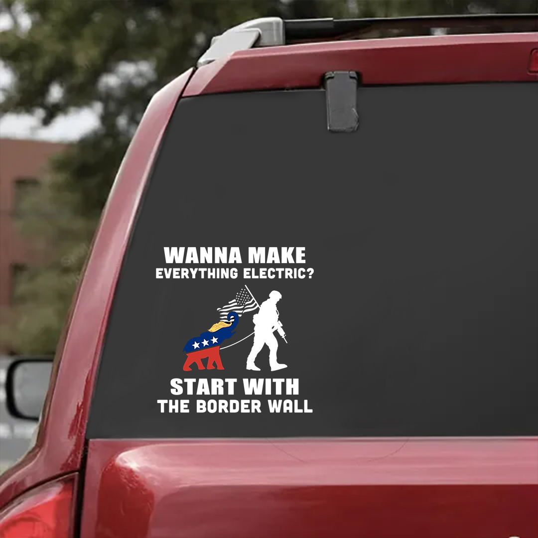 Start With The Border Wall Veterans Stickers-Independence Day Sticker