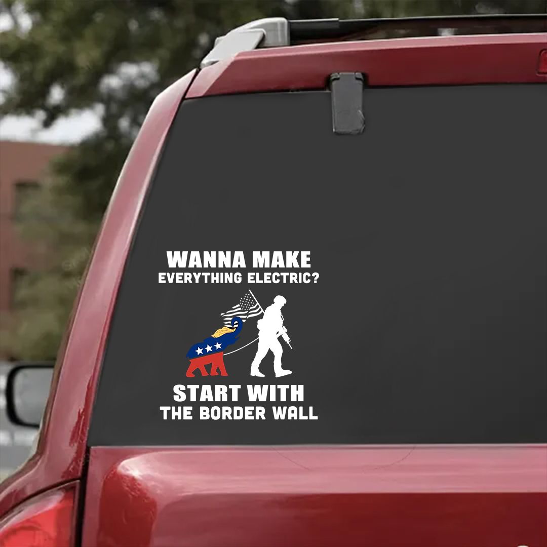 Start With The Border Wall Veterans Stickers-Independence Day Sticker