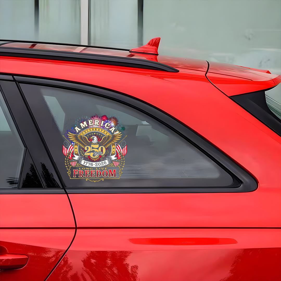 America 250th Anniversary Eagle Car Decal – 1776–2026 Long Live Freedom Patriotic Sticker