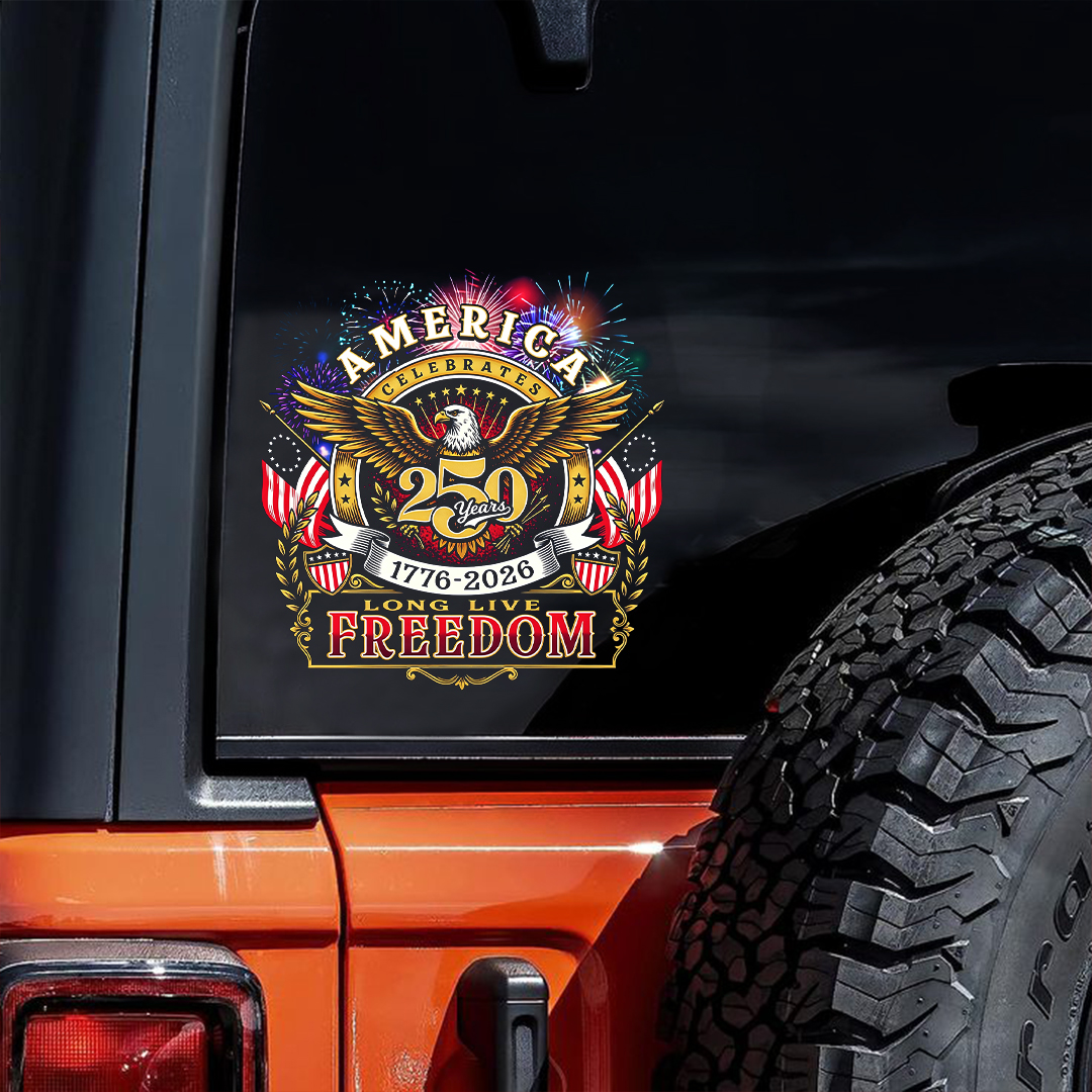 America 250th Anniversary Eagle Car Decal – 1776–2026 Long Live Freedom Patriotic Sticker
