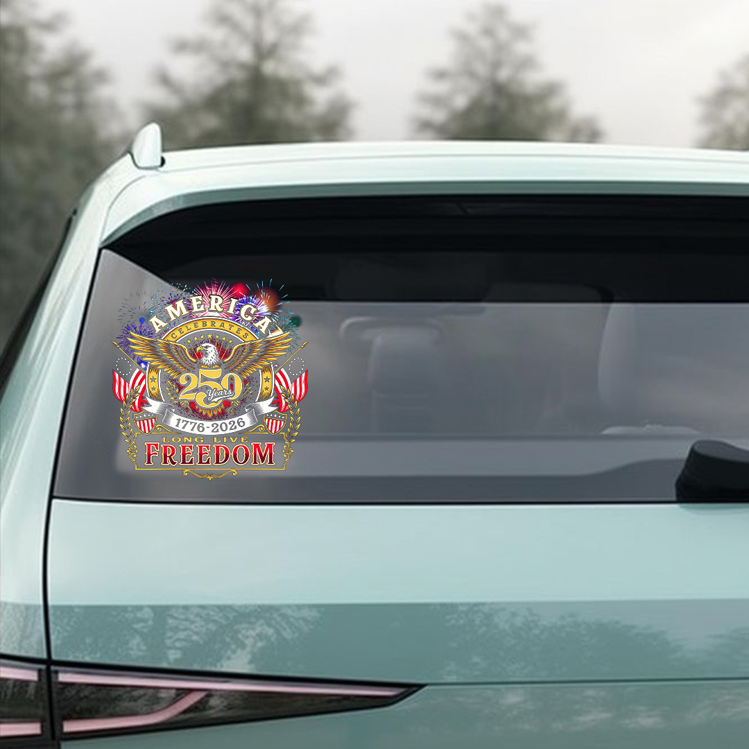 America 250th Anniversary Eagle Car Decal – 1776–2026 Long Live Freedom Patriotic Sticker