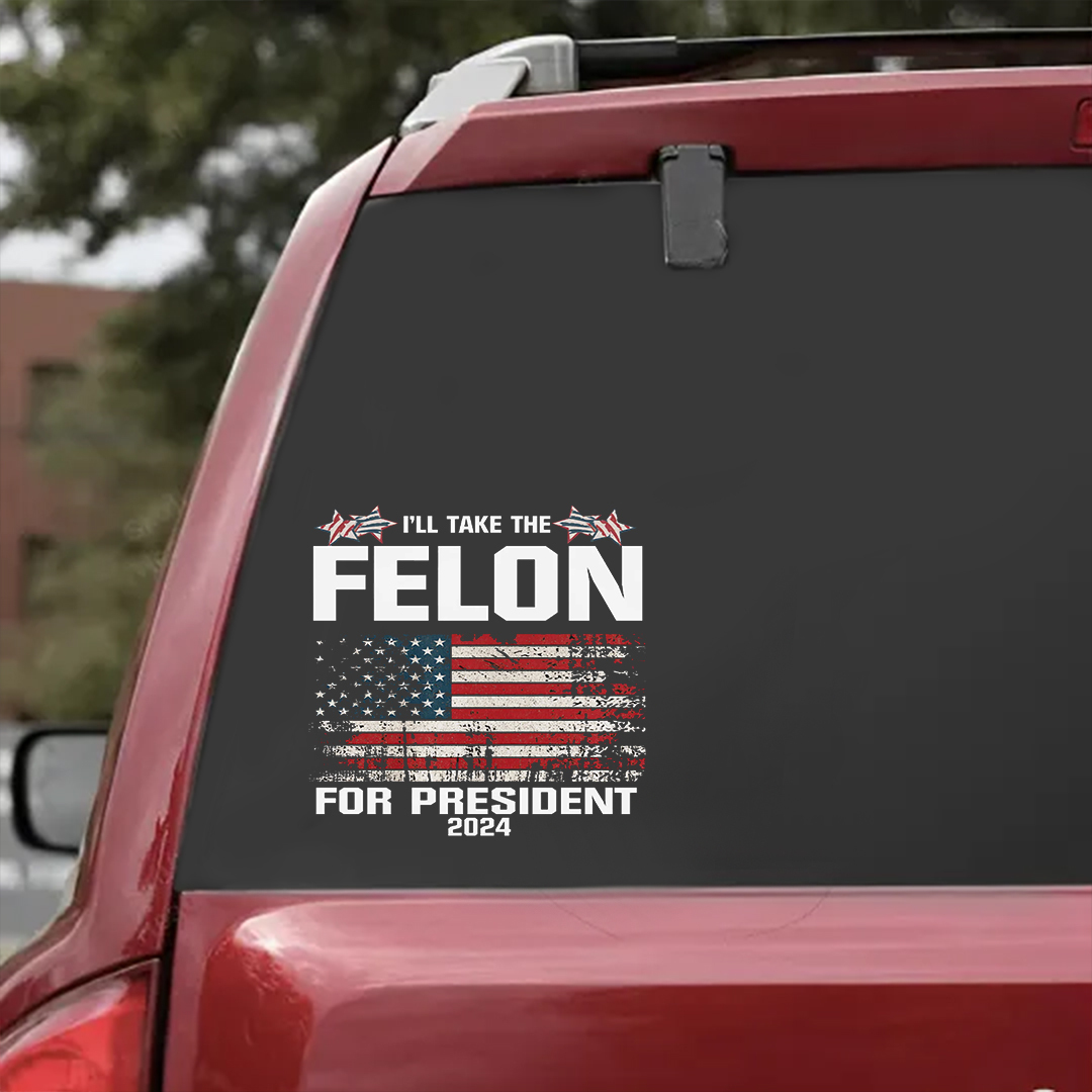 Take The Felon Stickers-Independence Day Sticker