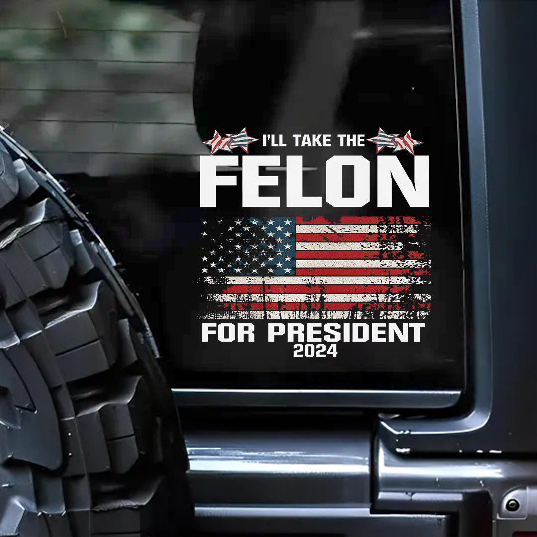 Take The Felon Stickers-Independence Day Sticker
