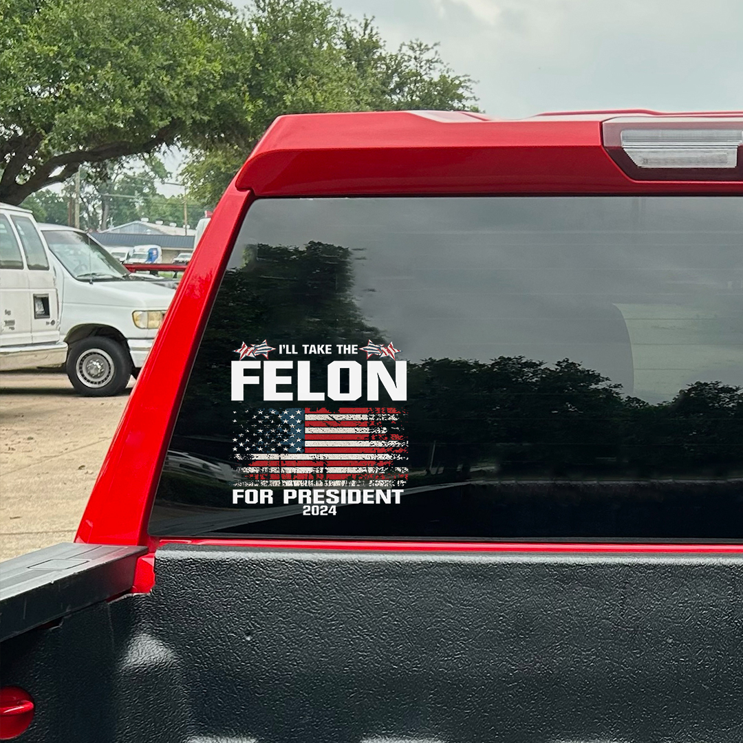 Take The Felon Stickers-Independence Day Sticker