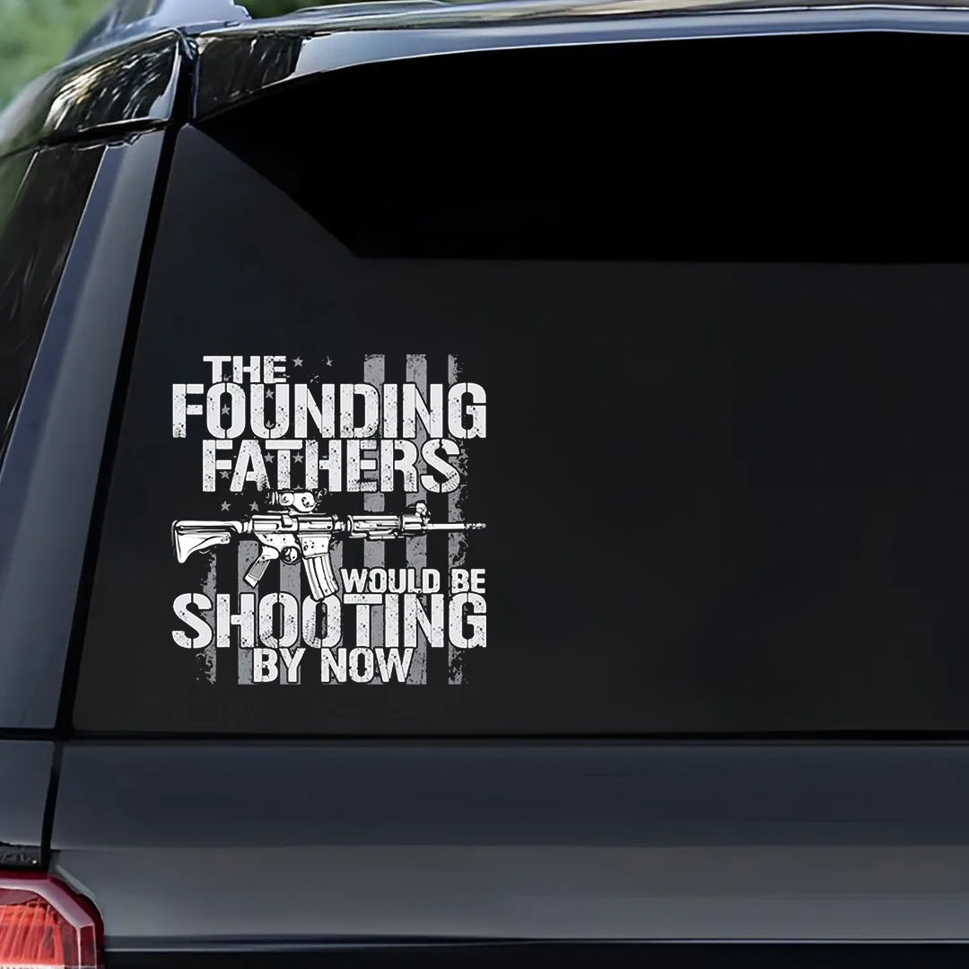 Founding Father Shooting By Now Stickers-Independence Day Sticker