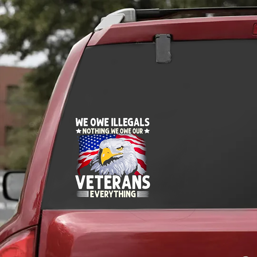 We Owe Heroes Everything Veterans Stickers