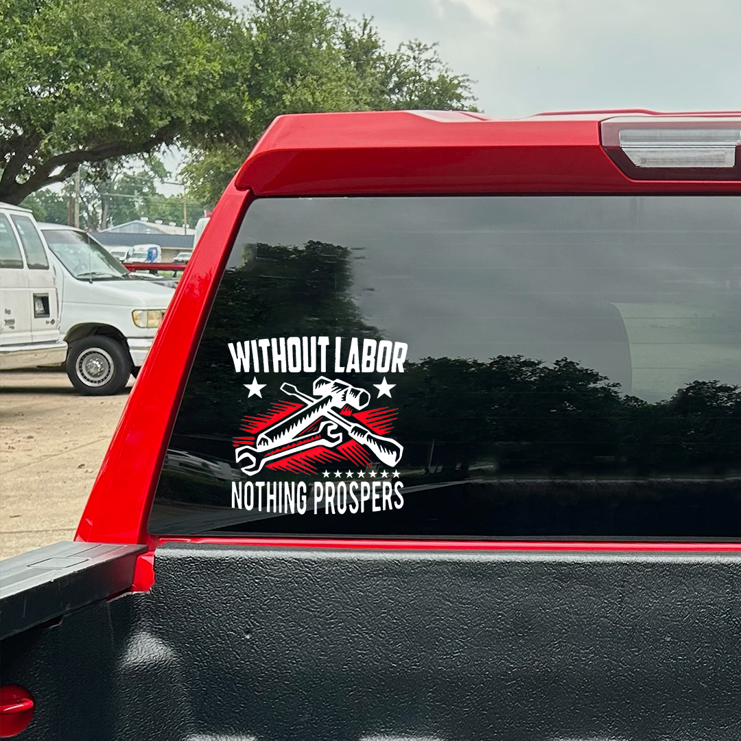 Nothing Prospers Labor Day Sticker
