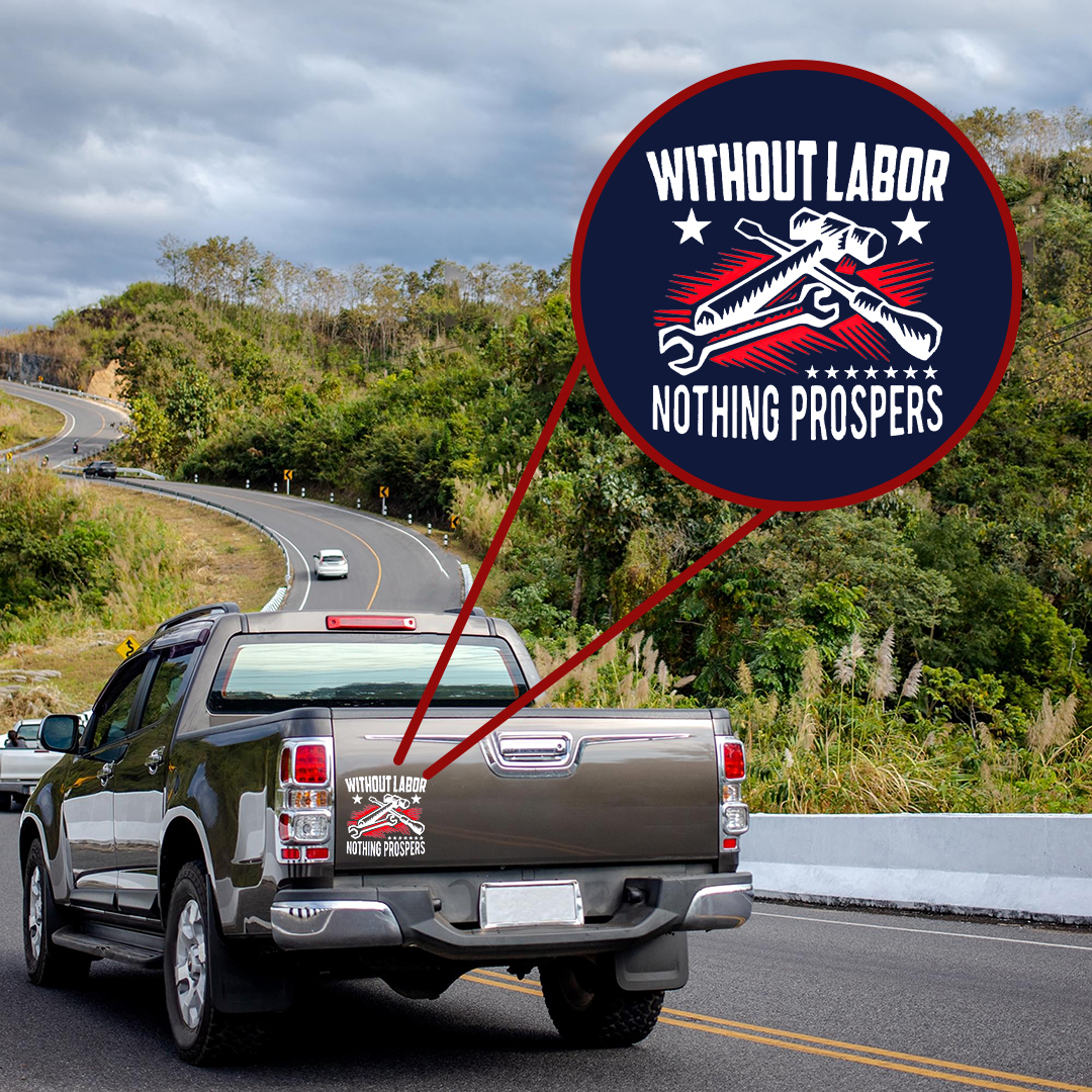 Nothing Prospers Labor Day Sticker