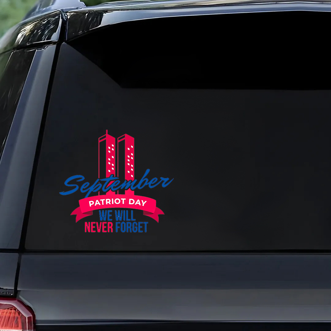 September We Never Forget Patriot Day Sticker