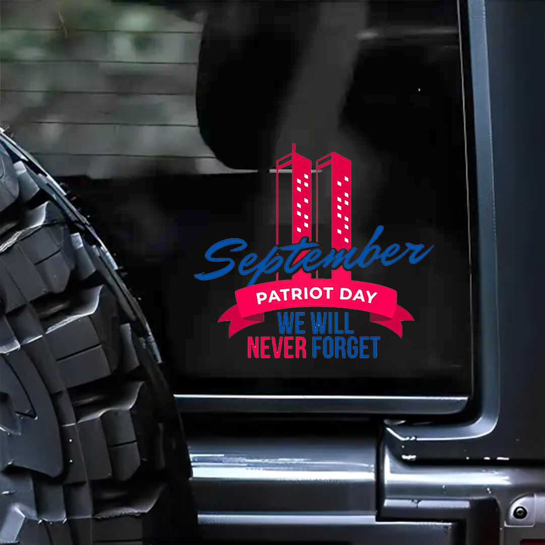 September We Never Forget Patriot Day Sticker