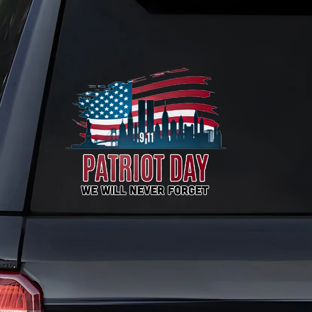 We Can Never Forget Patriot Day Sticker