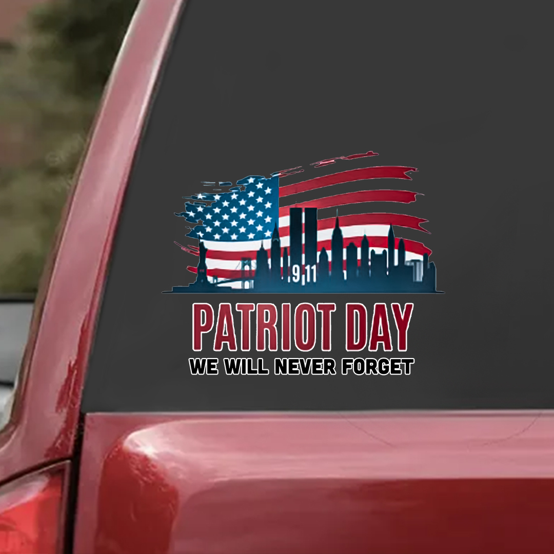 We Can Never Forget Patriot Day Sticker