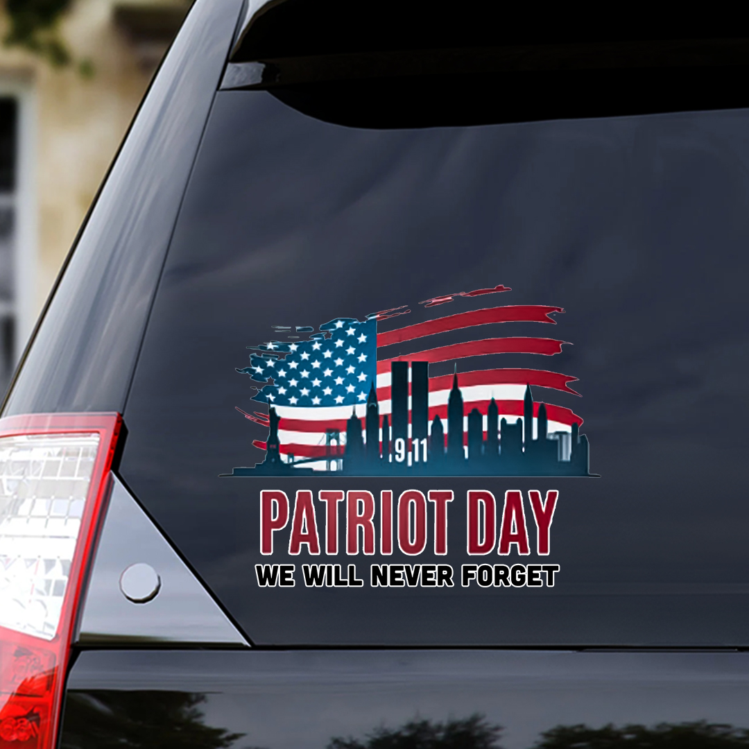 We Can Never Forget Patriot Day Sticker