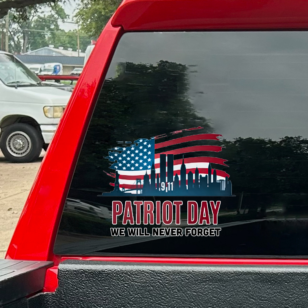 We Can Never Forget Patriot Day Sticker