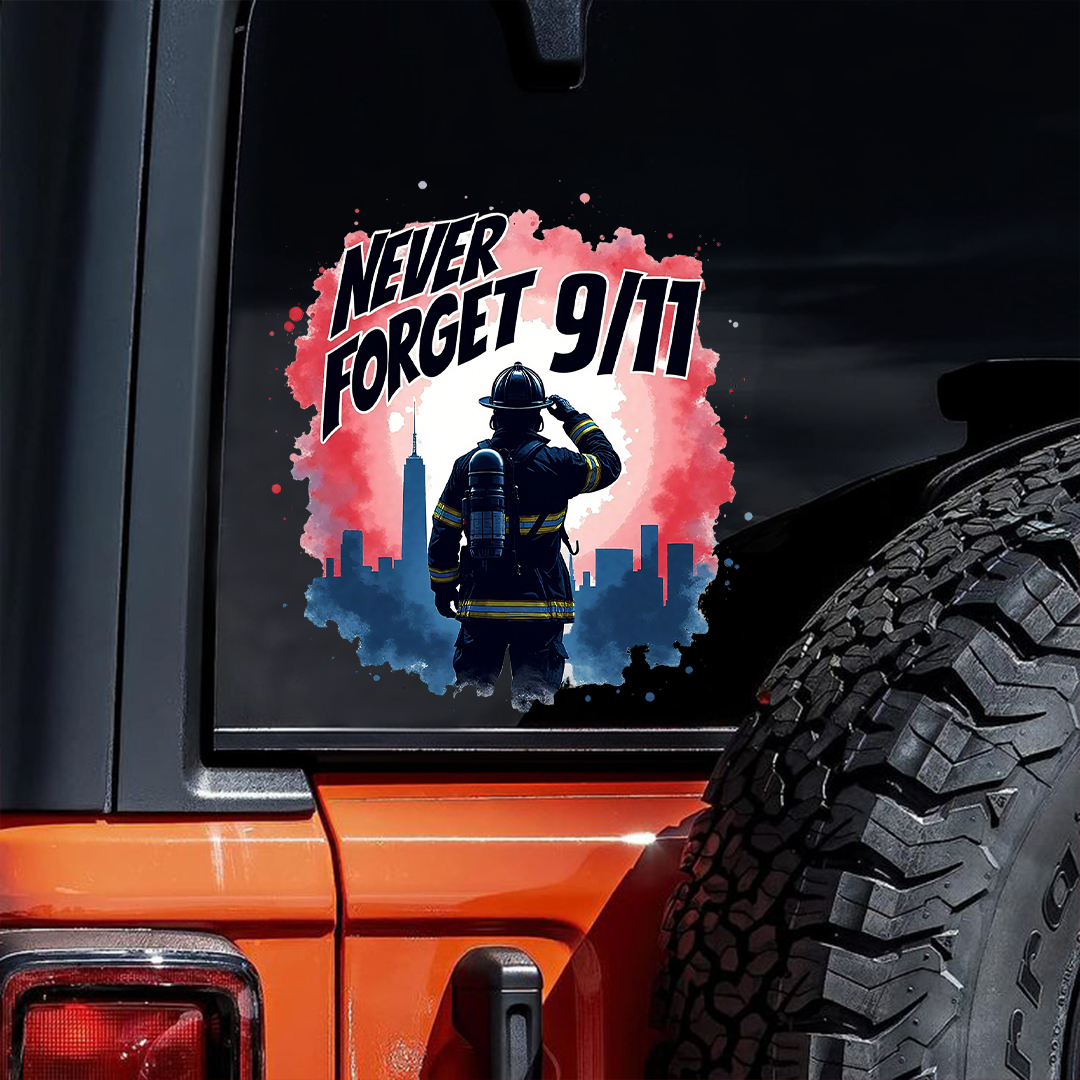 9/11 NEVER FORGET Firefighter Sticker