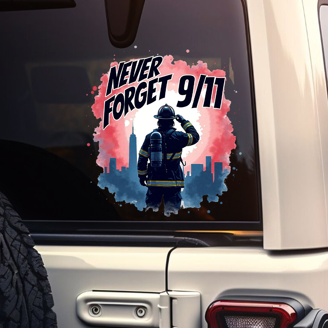 9/11 NEVER FORGET Firefighter Sticker