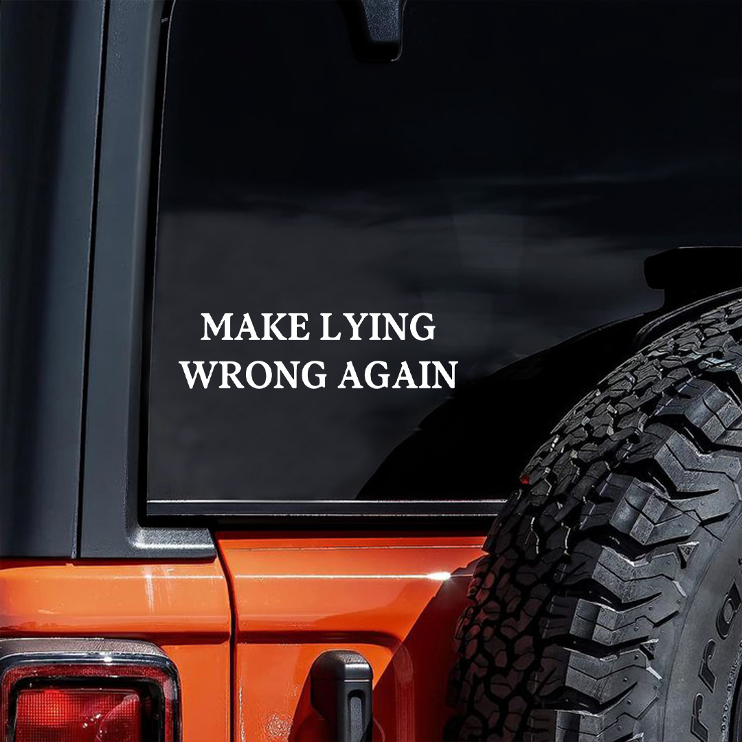 Make Lying Wrong Again Sticker