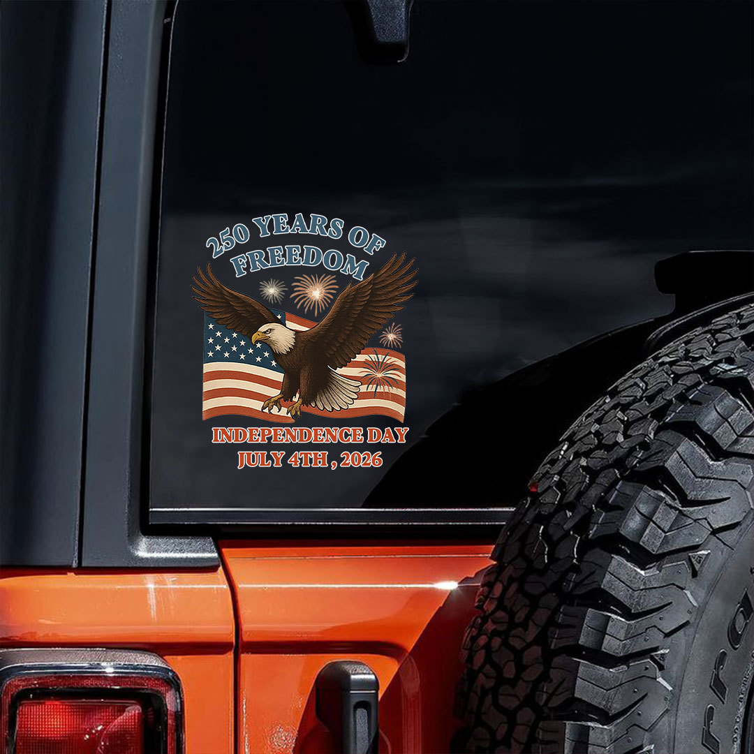 250 Years Of Freedom Independence Day 2026 Eagle Sticker