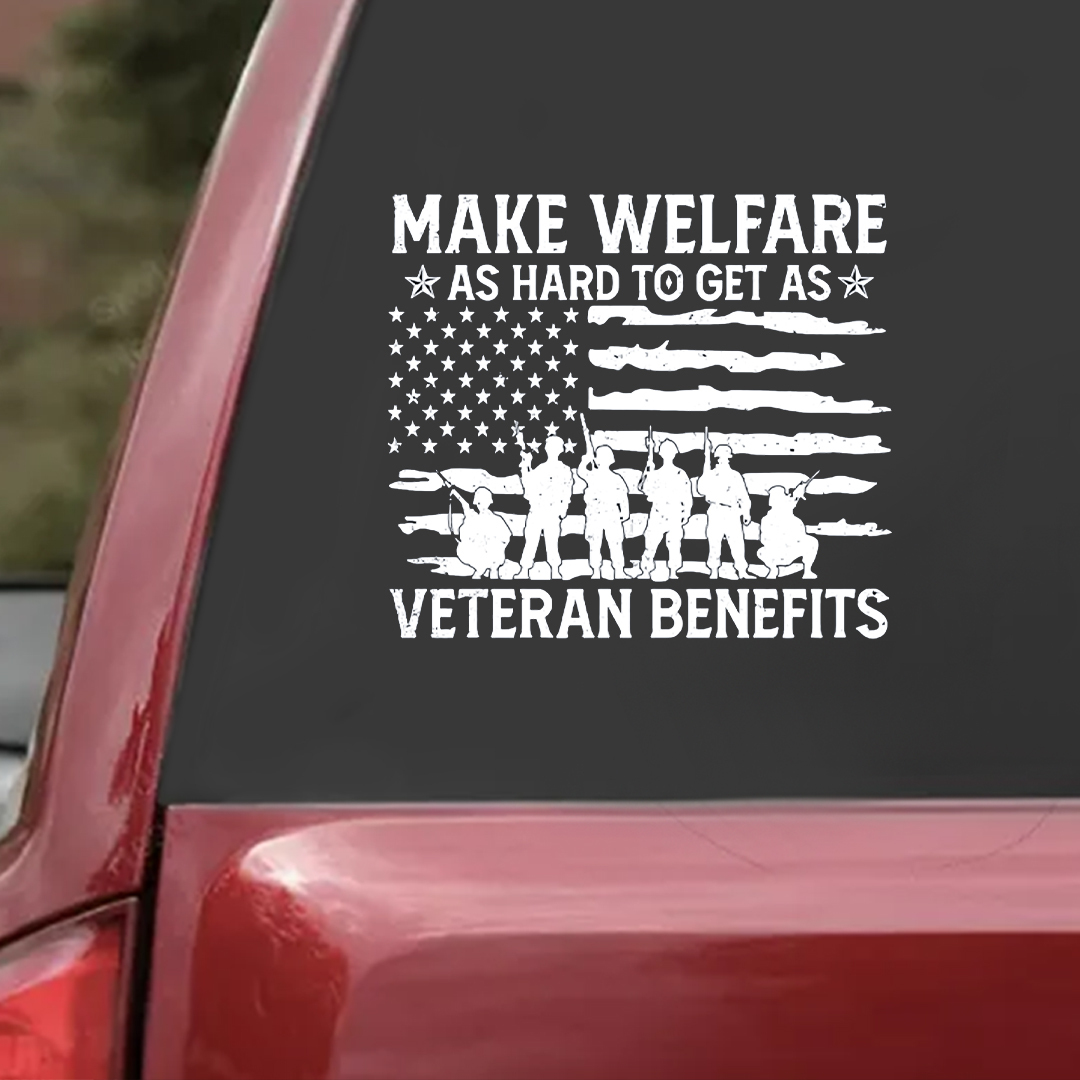 Hard To Get Benefits Veteran Sticker