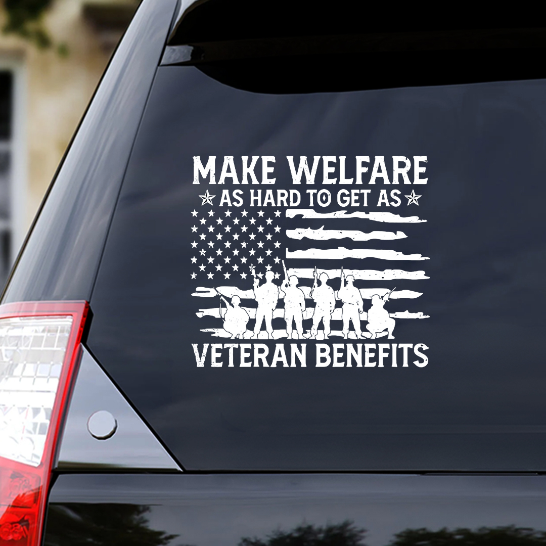 Hard To Get Benefits Veteran Sticker