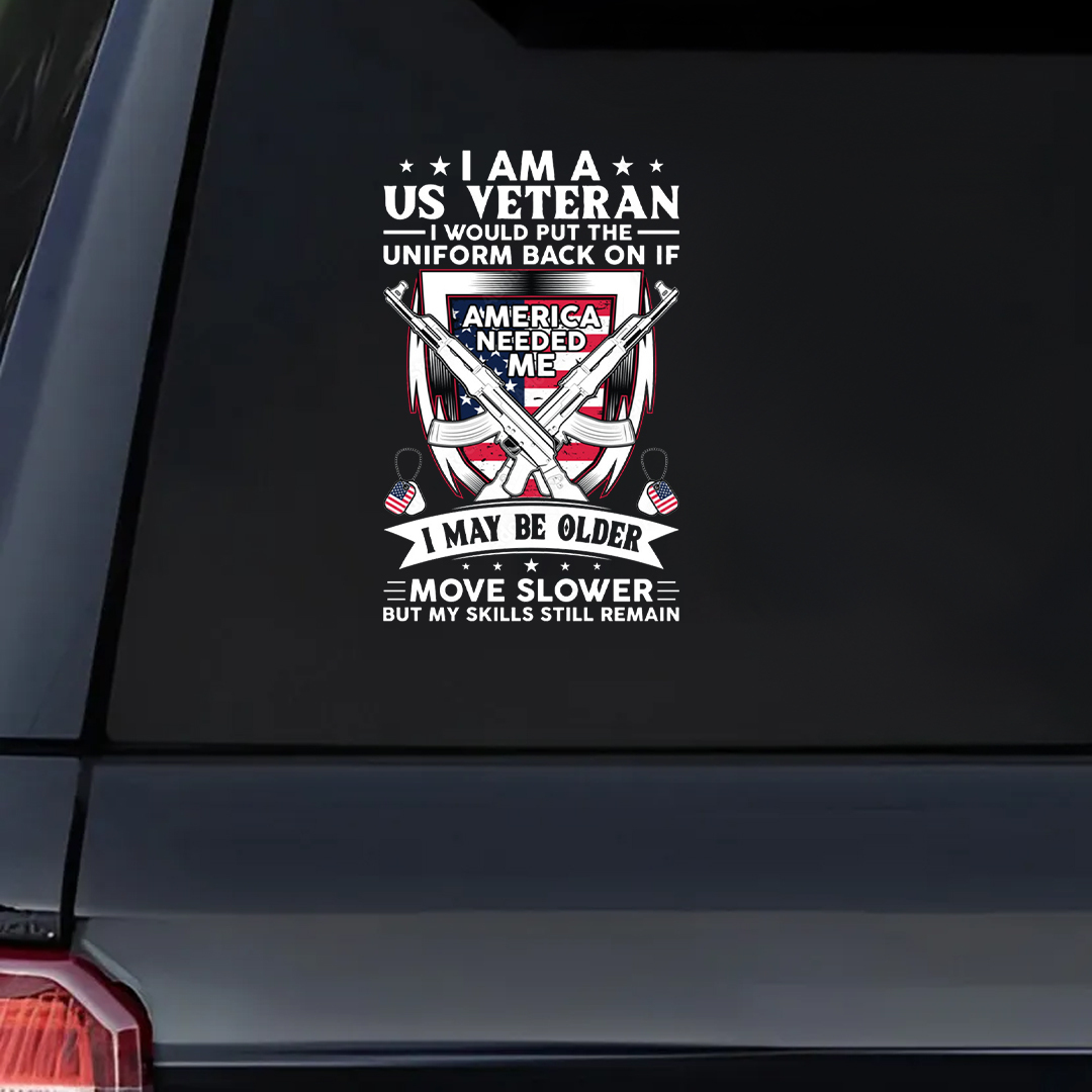 Whenever Needed Me Veteran Sticker