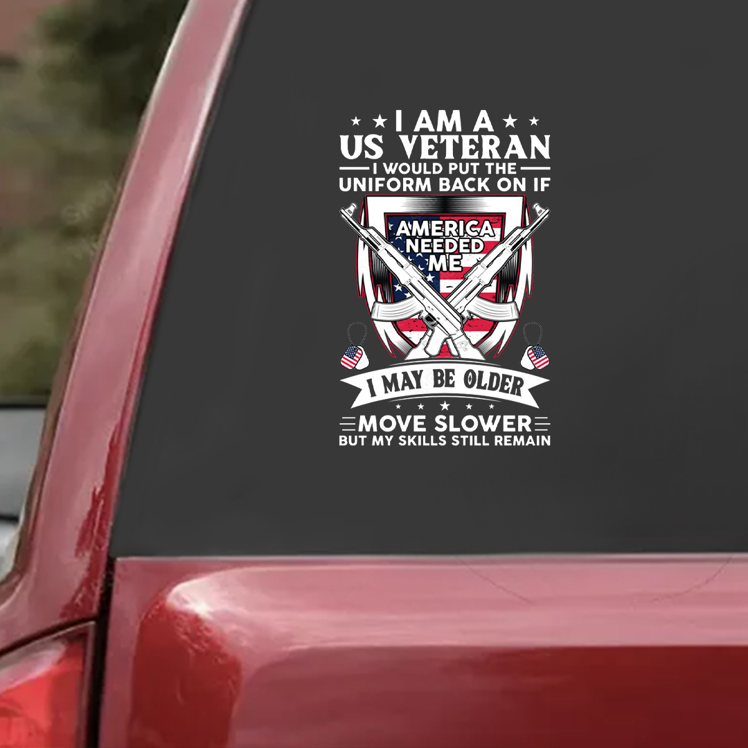 Whenever Needed Me Veteran Sticker