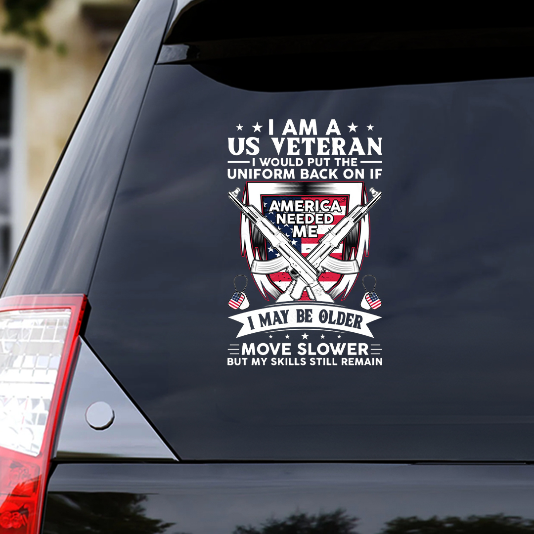 Whenever Needed Me Veteran Sticker