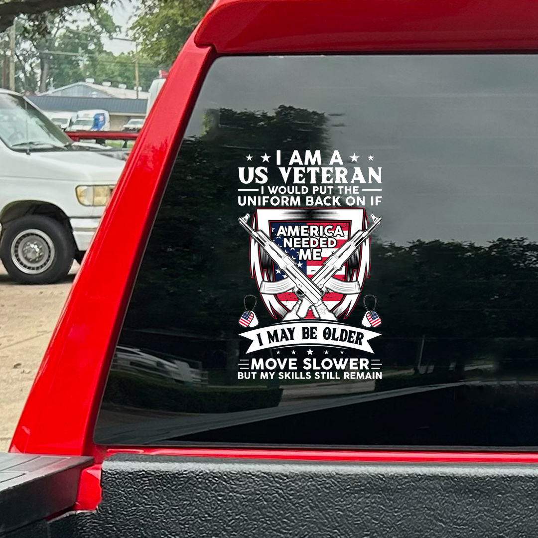 Whenever Needed Me Veteran Sticker