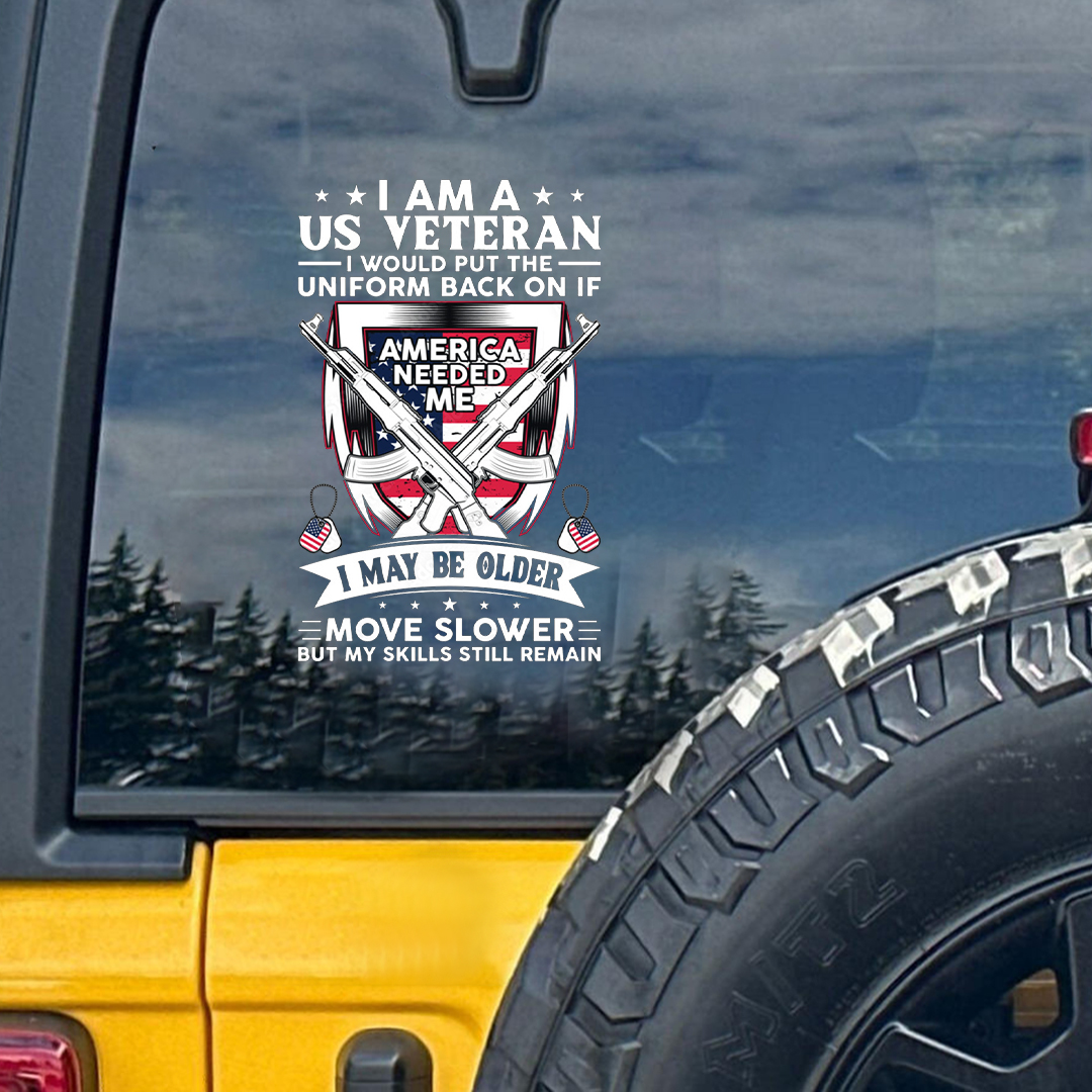 Whenever Needed Me Veteran Sticker