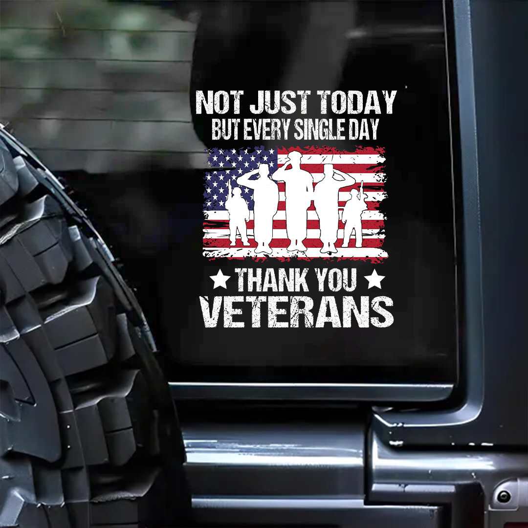 Not Just Today Veteran Sticker
