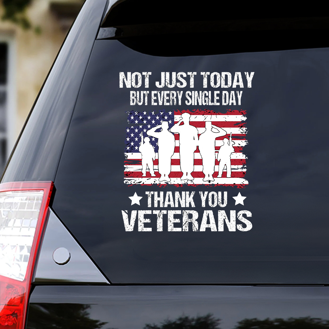 Not Just Today Veteran Sticker