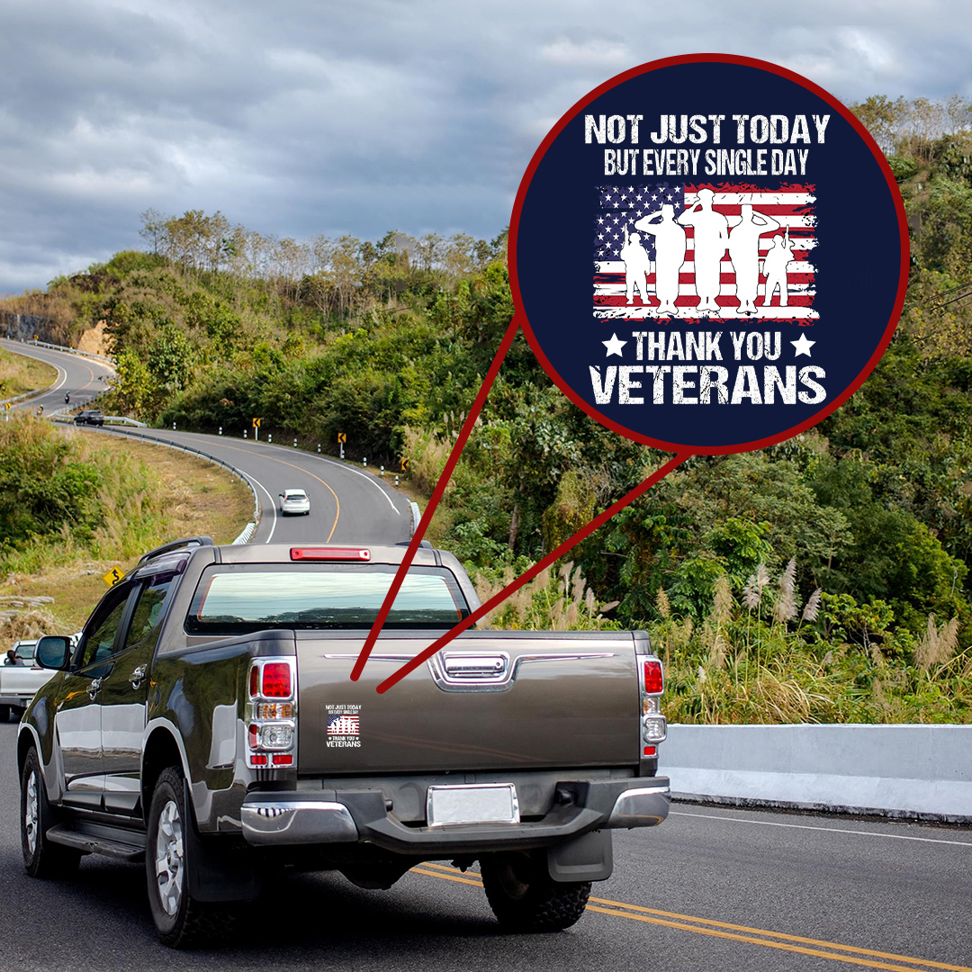 Not Just Today Veteran Sticker