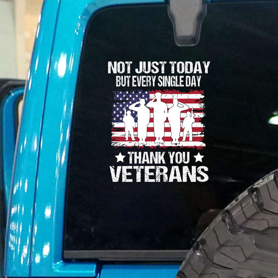 Not Just Today Veteran Sticker