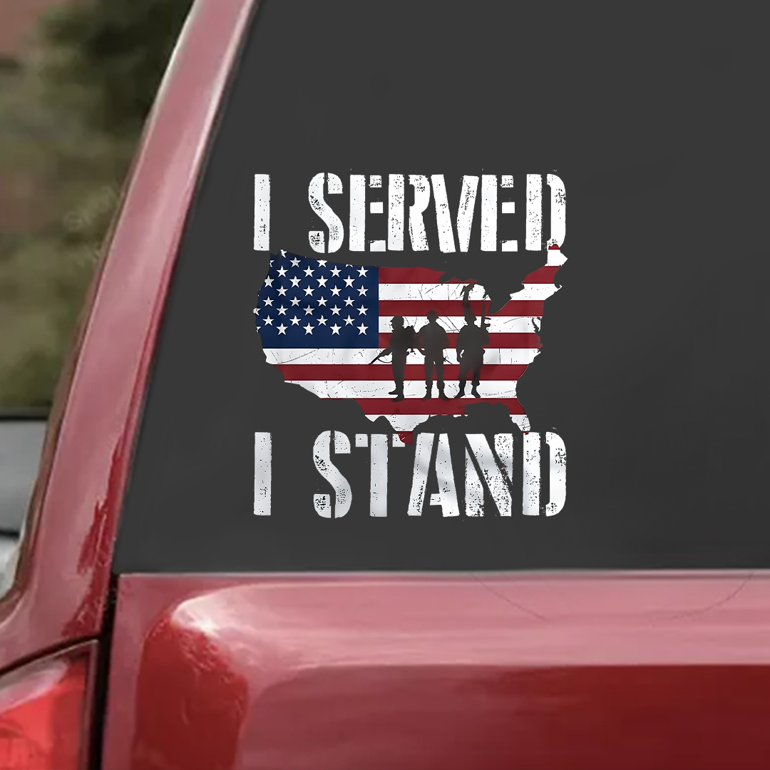 I Served I Stand Veteran Sticker