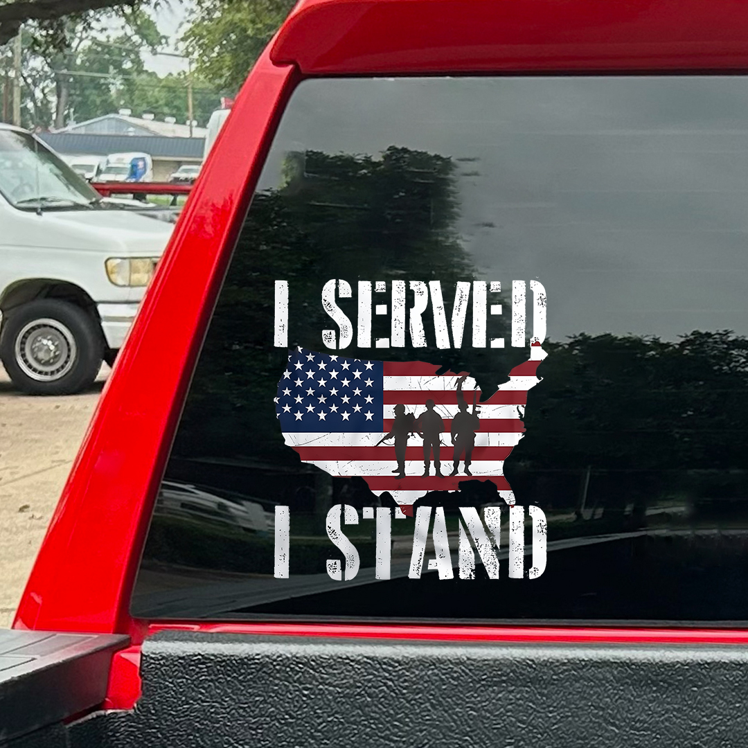 I Served I Stand Veteran Sticker