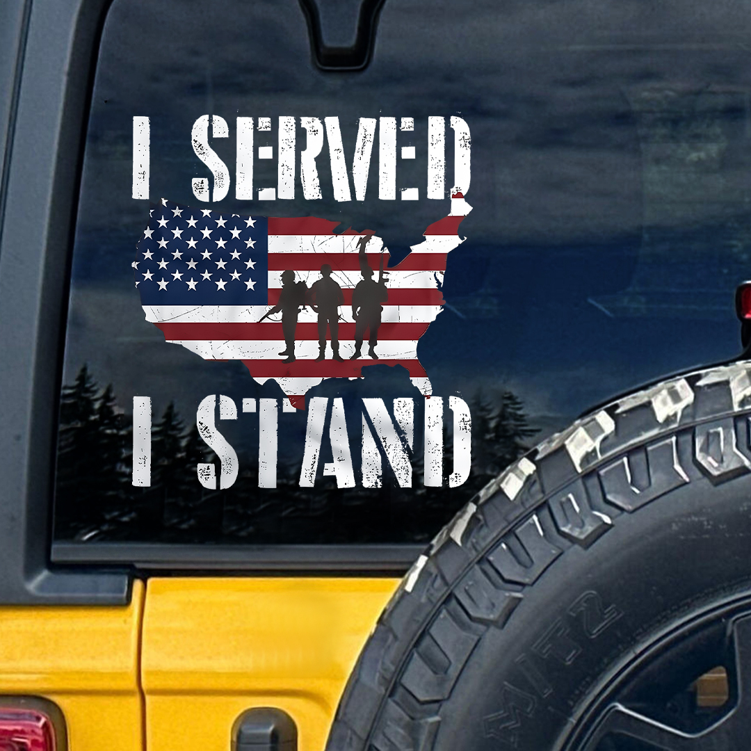 I Served I Stand Veteran Sticker