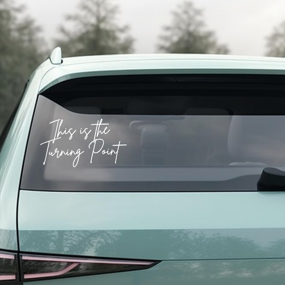 This Is The Turning Point Sticker