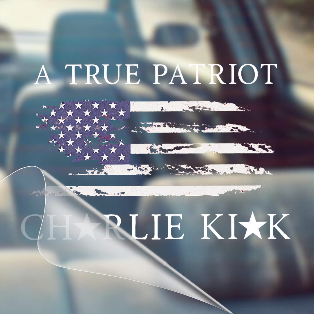 A True Patriot USA Charlie Kirk Sticker