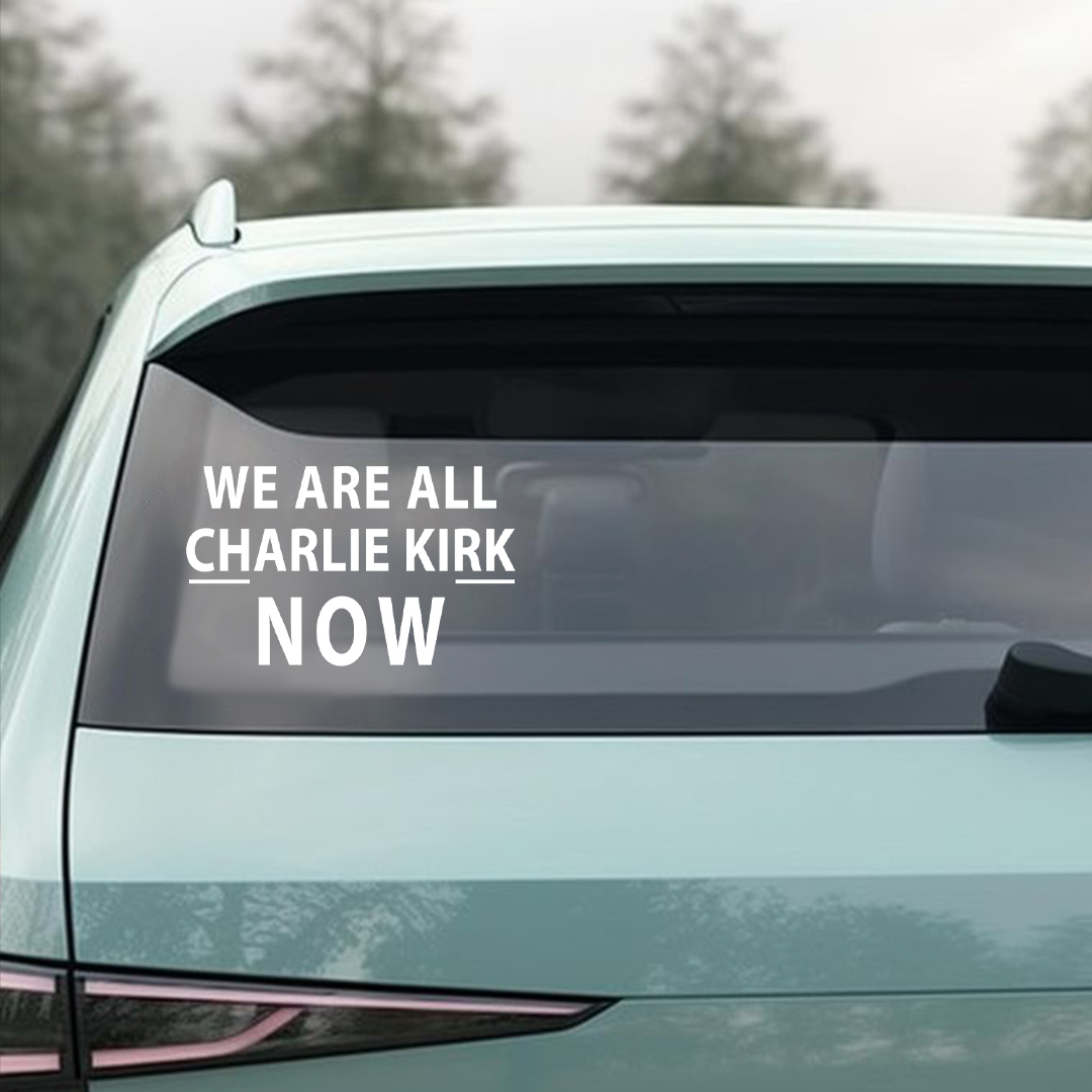 We Are All Charlie Kirk Now Sticker