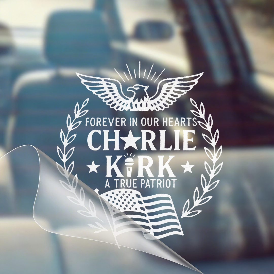 Forever In Our Hearts Charlie Kirk A True Patriot USA  Sticker