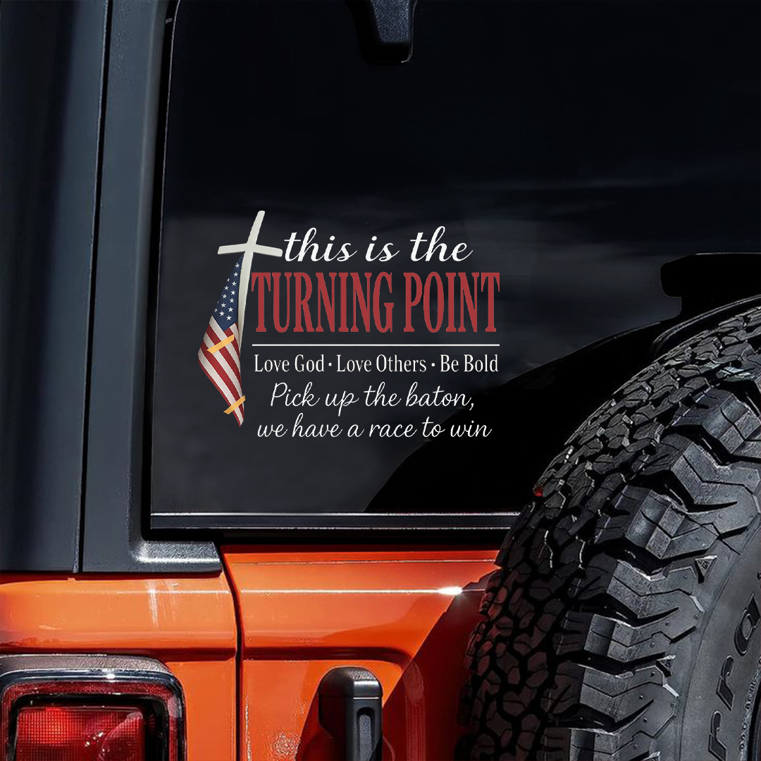 This Is The Turning Point Love God Love Others Be Bold Pick Up The Baton We Have A Race To Win  Sticker