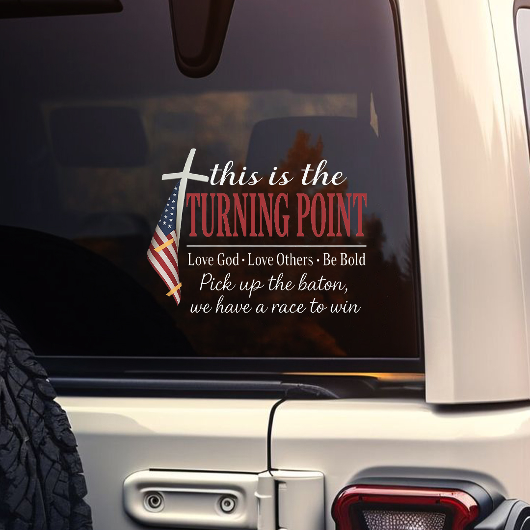 This Is The Turning Point Love God Love Others Be Bold Pick Up The Baton We Have A Race To Win  Sticker