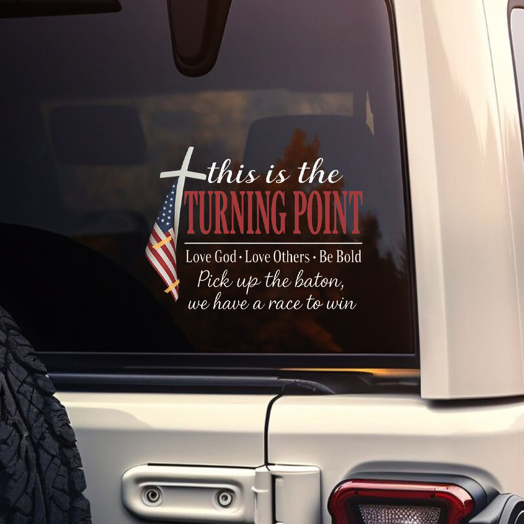 This Is The Turning Point Love God Love Others Be Bold Pick Up The Baton We Have A Race To Win  Sticker